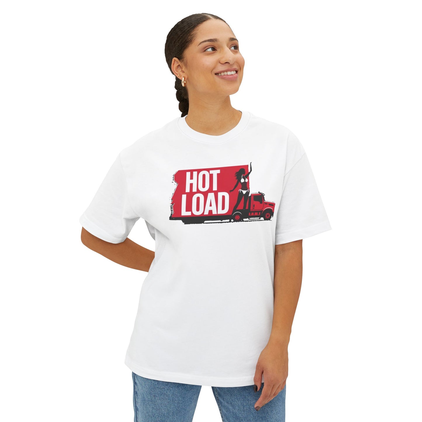 Funny Truck Driver Unisex Oversized Tee, Gift for Truckers, Cute Comfy Top, Funny Quote Shirt, Casual Trendy Apparel, Hot Load Tee